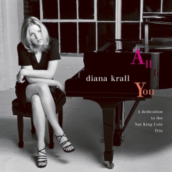 Diana Krall - All For You - Dedication To Nat King Cole Trio